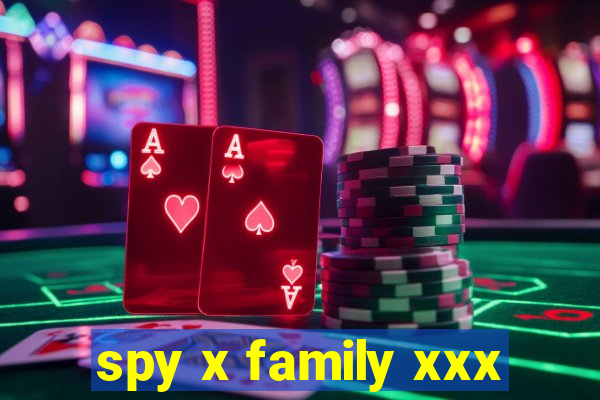 spy x family xxx